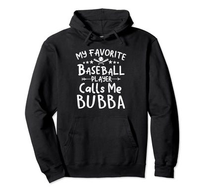 My Favorite Baseball Player Calls Hoodie - Fun Novelty Design for Adults - T-Shirt, Sweatshirt, Hoodie