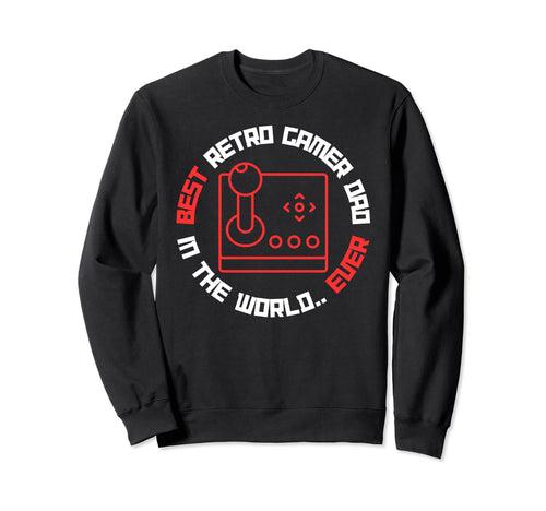 Fathers Day Best Dad Gamer Video Sweatshirt - Fun Novelty Design Men Women - T-Shirt, Sweatshirt, Hoodie