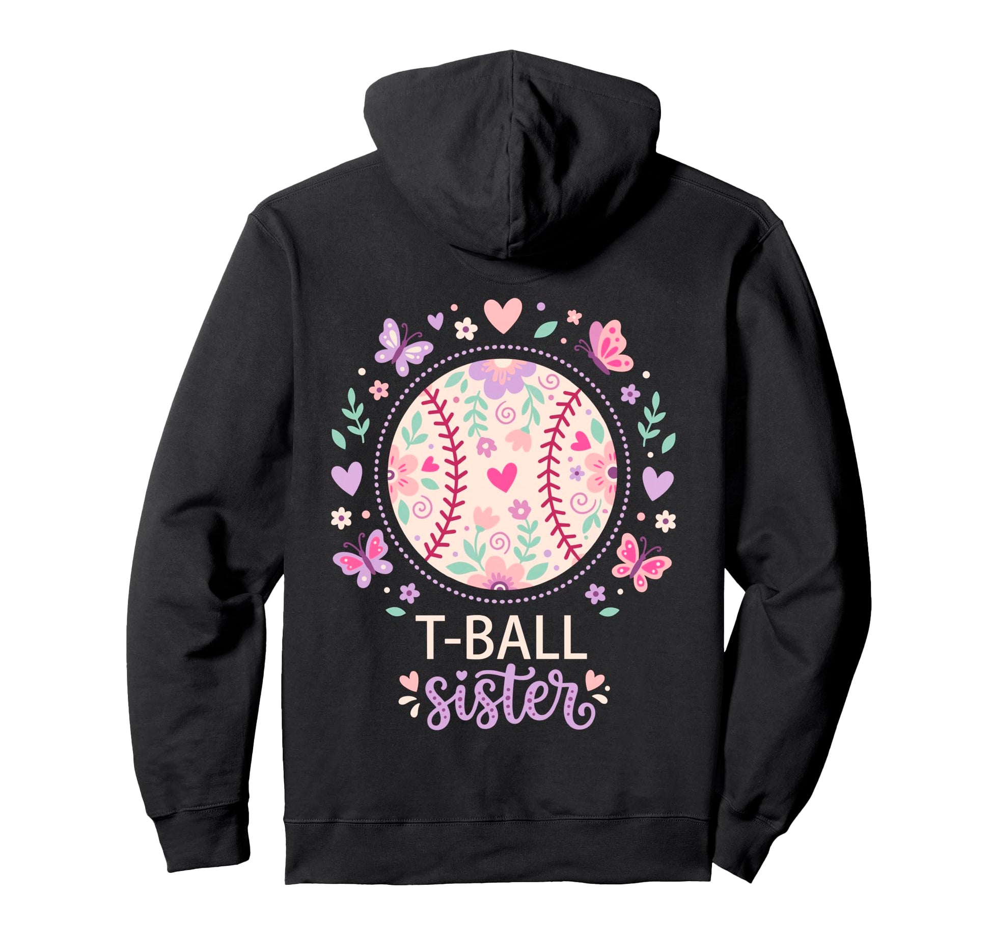 Funny T Ball Sister Softball Ball T Hoodie - Minimalist Print Men Women - T-Shirt, Sweatshirt, Hoodie