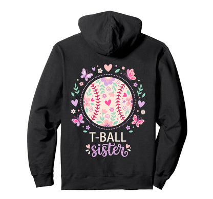 Funny T Ball Sister Softball Ball T Hoodie - Minimalist Print Men Women - T-Shirt, Sweatshirt, Hoodie