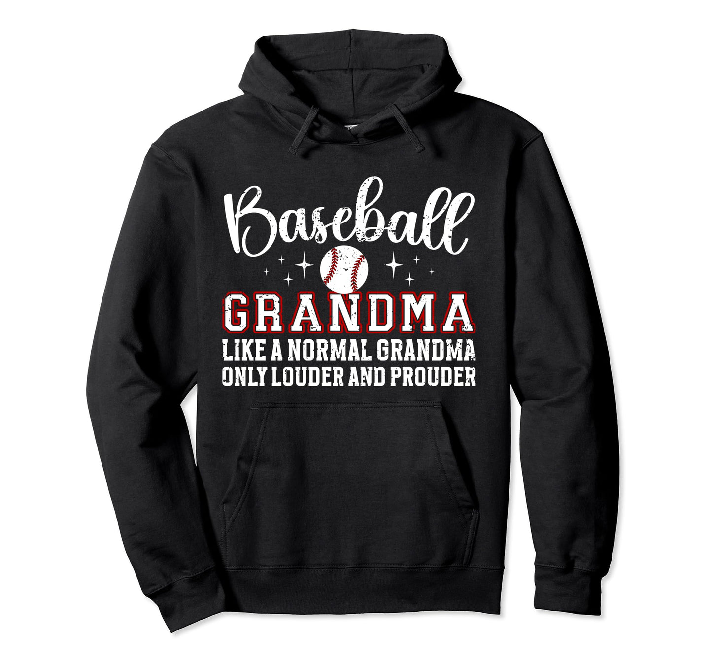 Baseball Grandma Funny Grandmother Hoodie - Fun Novelty Design for Adults - T-Shirt, Sweatshirt, Hoodie