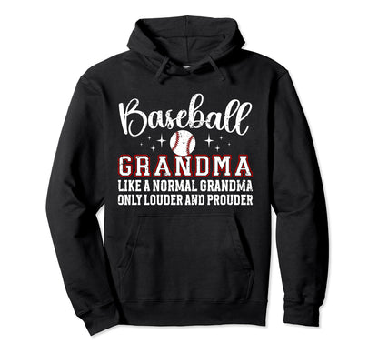 Baseball Grandma Funny Grandmother Hoodie - Fun Novelty Design for Adults - T-Shirt, Sweatshirt, Hoodie