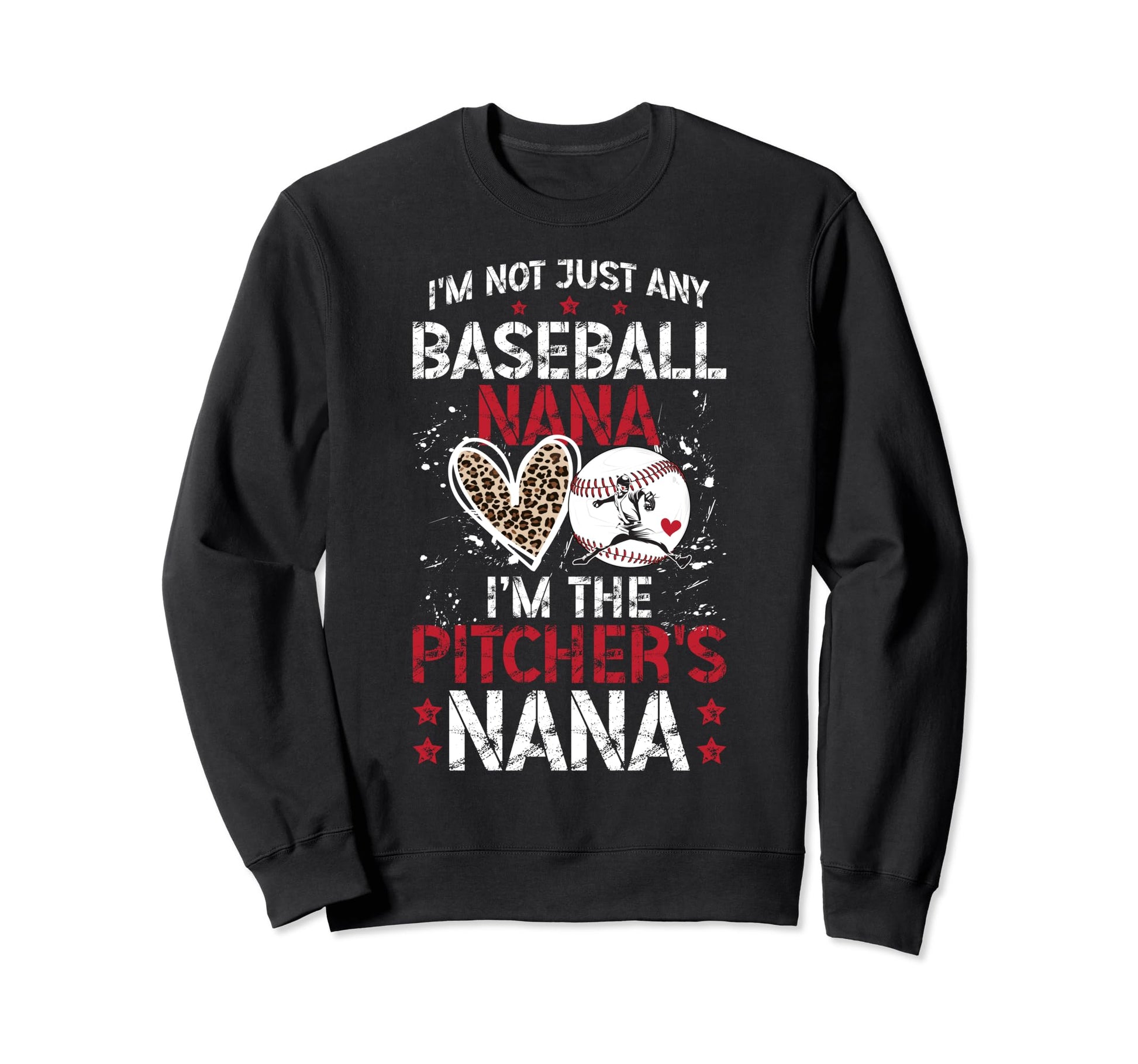 Im Baseball Pitcher Nana Baseball Sweatshirt - Novelty Apparel Men Women - T-Shirt, Sweatshirt, Hoodie
