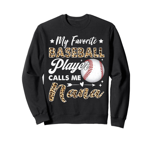 My Favorite Baseball Player Calls Me Sweatshirt - Trendy Graphic Unisex - T-Shirt, Sweatshirt, Hoodie