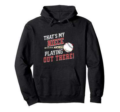Thats My Niece Out There Baseball Hoodie - Aesthetic Graphic Men Women - T-Shirt, Sweatshirt, Hoodie