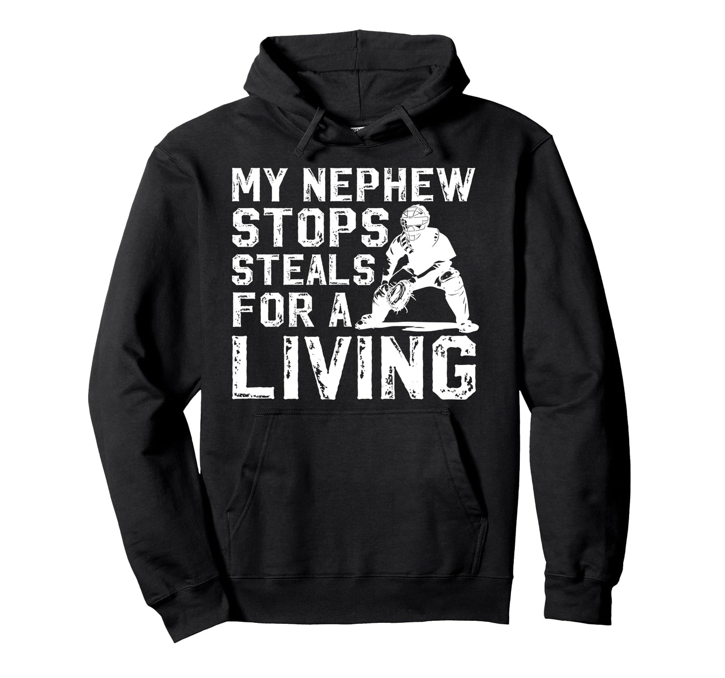 My Nephew Baseball Catcher Uncle Hoodie - Casual Everyday Wear Men Women - T-Shirt, Sweatshirt, Hoodie