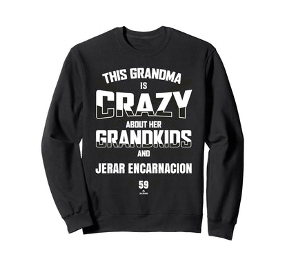 Grandma Crazy Jerar Sweatshirt - Casual Everyday Wear Men Women - T-Shirt, Sweatshirt, Hoodie