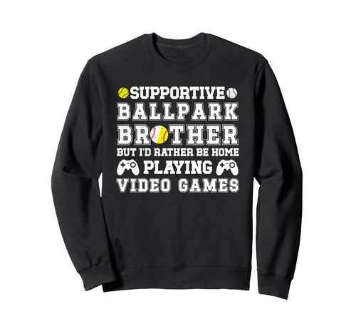 Supportive Ballpark Brother Sweatshirt - Casual Everyday Wear for Adults - T-Shirt, Sweatshirt, Hoodie