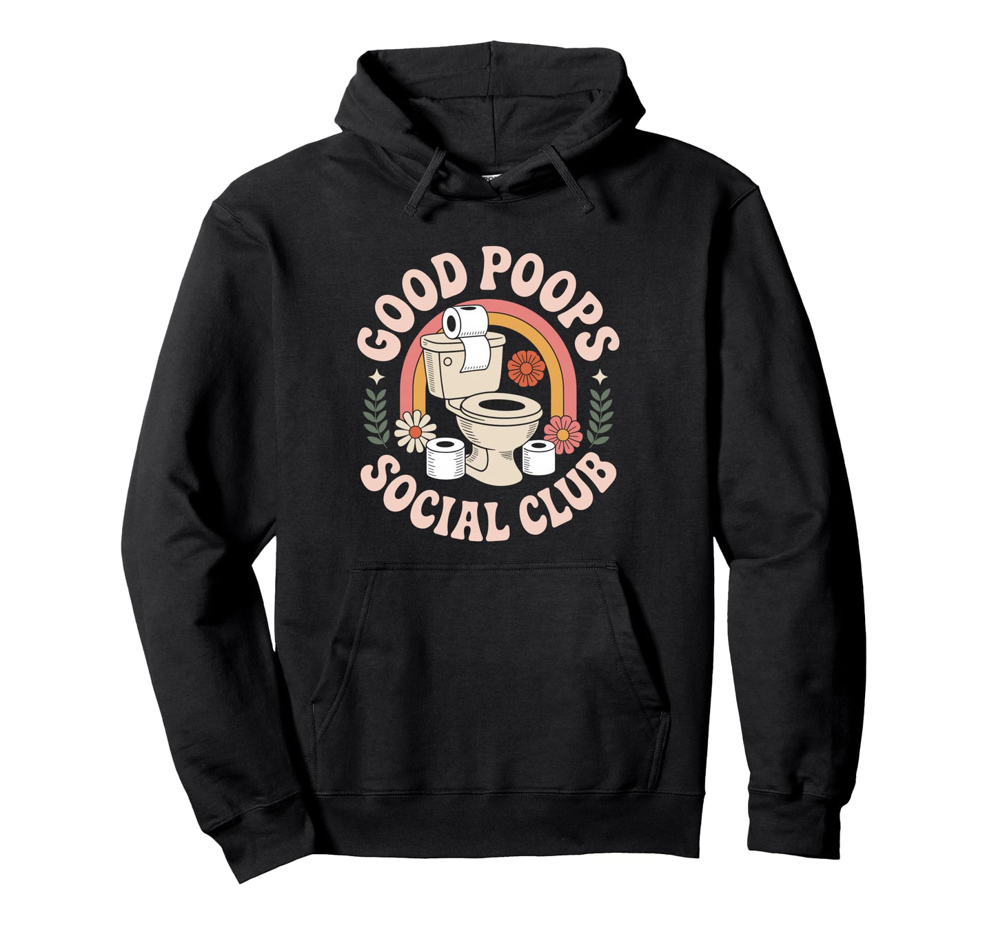 Good Poops Social Club Funny Bathroom Hoodie - Novelty Apparel Men Women - T-Shirt, Sweatshirt, Hoodie