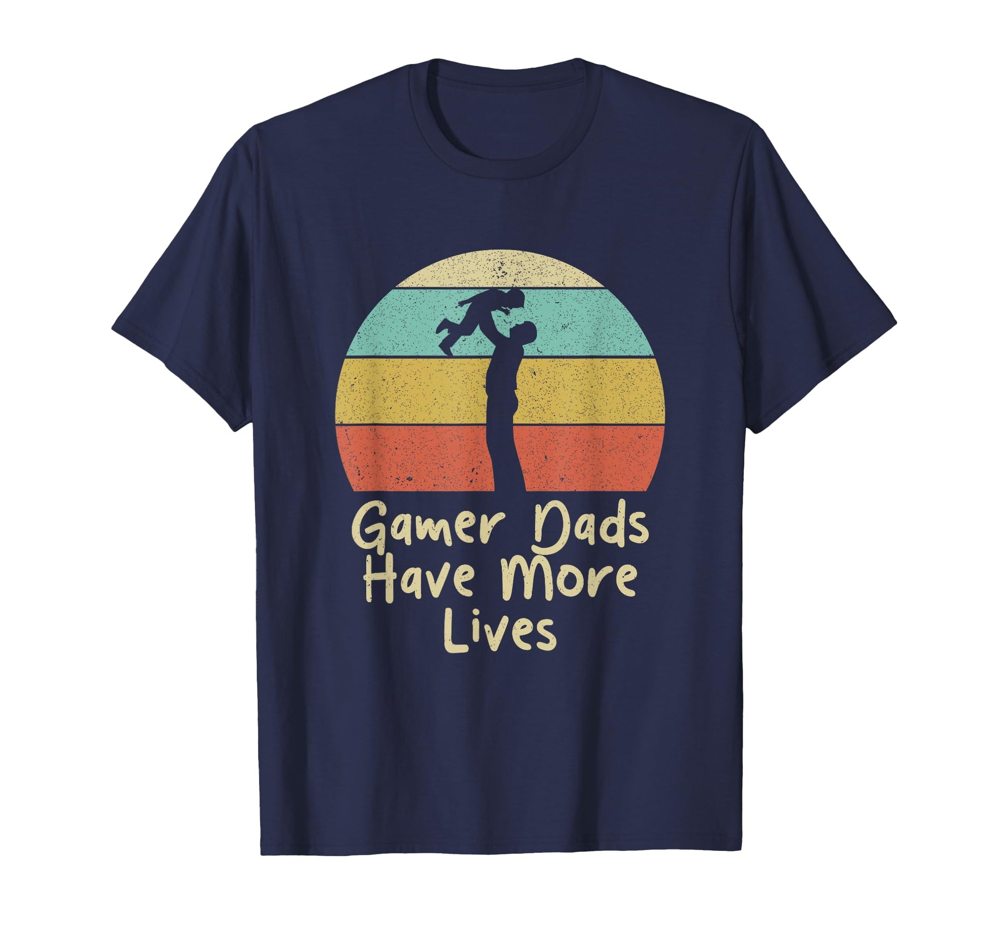 Gamer Dads Have More Lives Fathers T-Shirt - Fun Novelty Design for Adults - T-Shirt, Sweatshirt, Hoodie