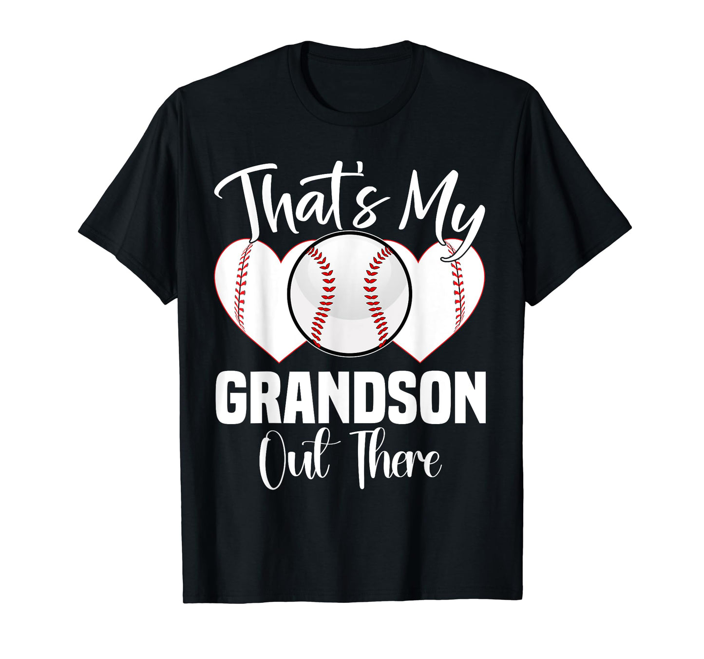 Thats My Grandson Out There Baseball T-Shirt - Trendy Graphic for Adults - T-Shirt, Sweatshirt, Hoodie