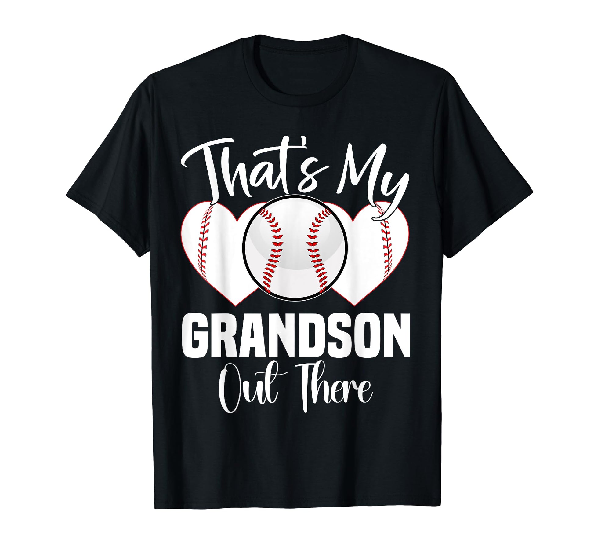 Thats My Grandson Out There Baseball T-Shirt - Trendy Graphic for Adults - T-Shirt, Sweatshirt, Hoodie