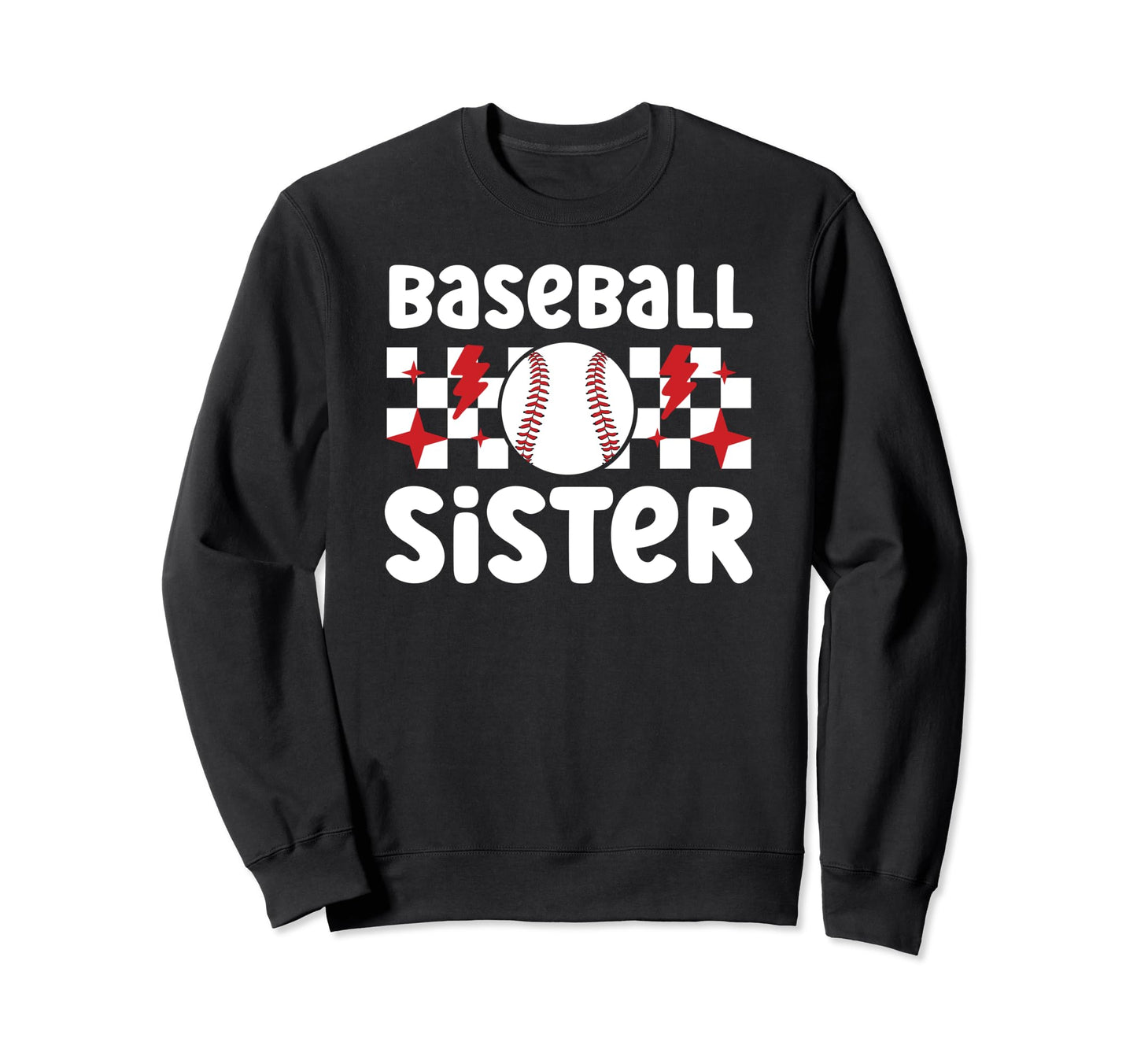 Baseball Sister Baseball Sweatshirt - Casual Everyday Wear Men Women - T-Shirt, Sweatshirt, Hoodie