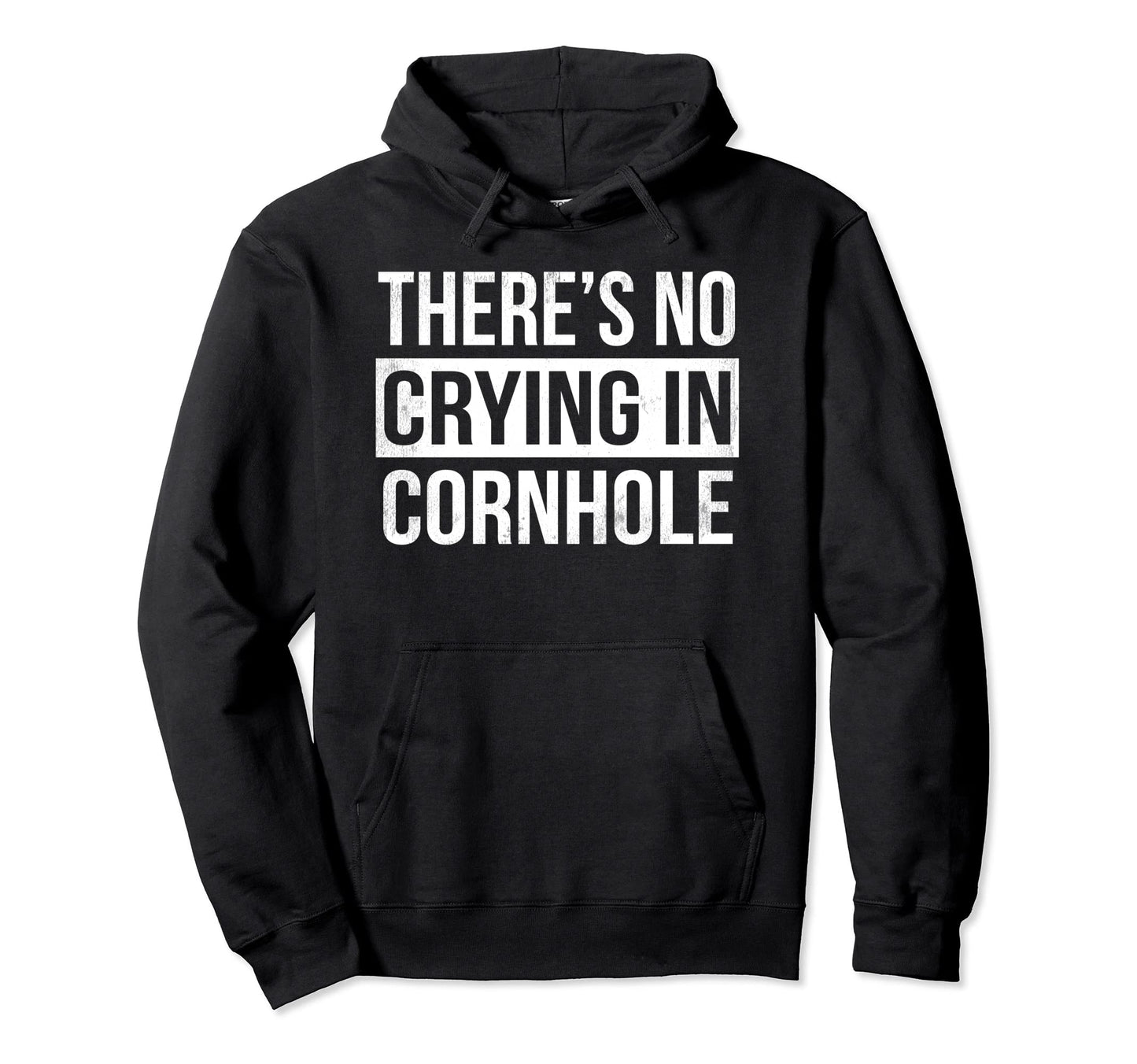 Theres No Crying Cornhole Funny Bean Hoodie - Aesthetic Graphic Men Women - T-Shirt, Sweatshirt, Hoodie