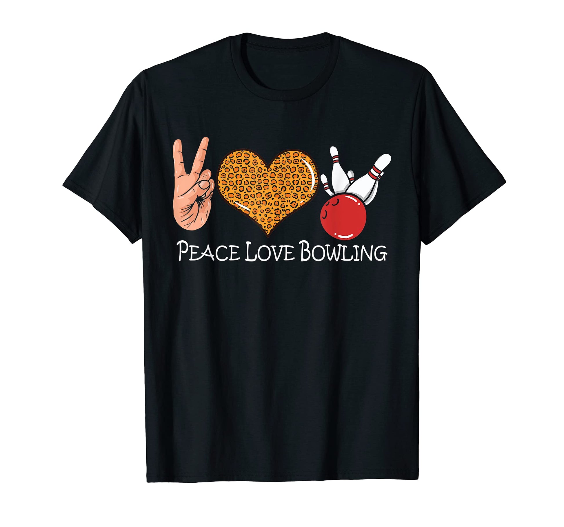 Bowling Peace Love Peace Love Bowling T-Shirt - Streetwear Style Unisex - T-Shirt, Sweatshirt, Hoodie