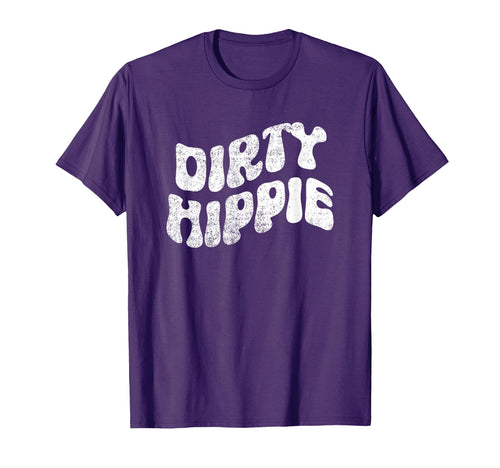 Dirty Hippie Rustic Boho Aesthetic T-Shirt - Fun Novelty Design Unisex - T-Shirt, Sweatshirt, Hoodie