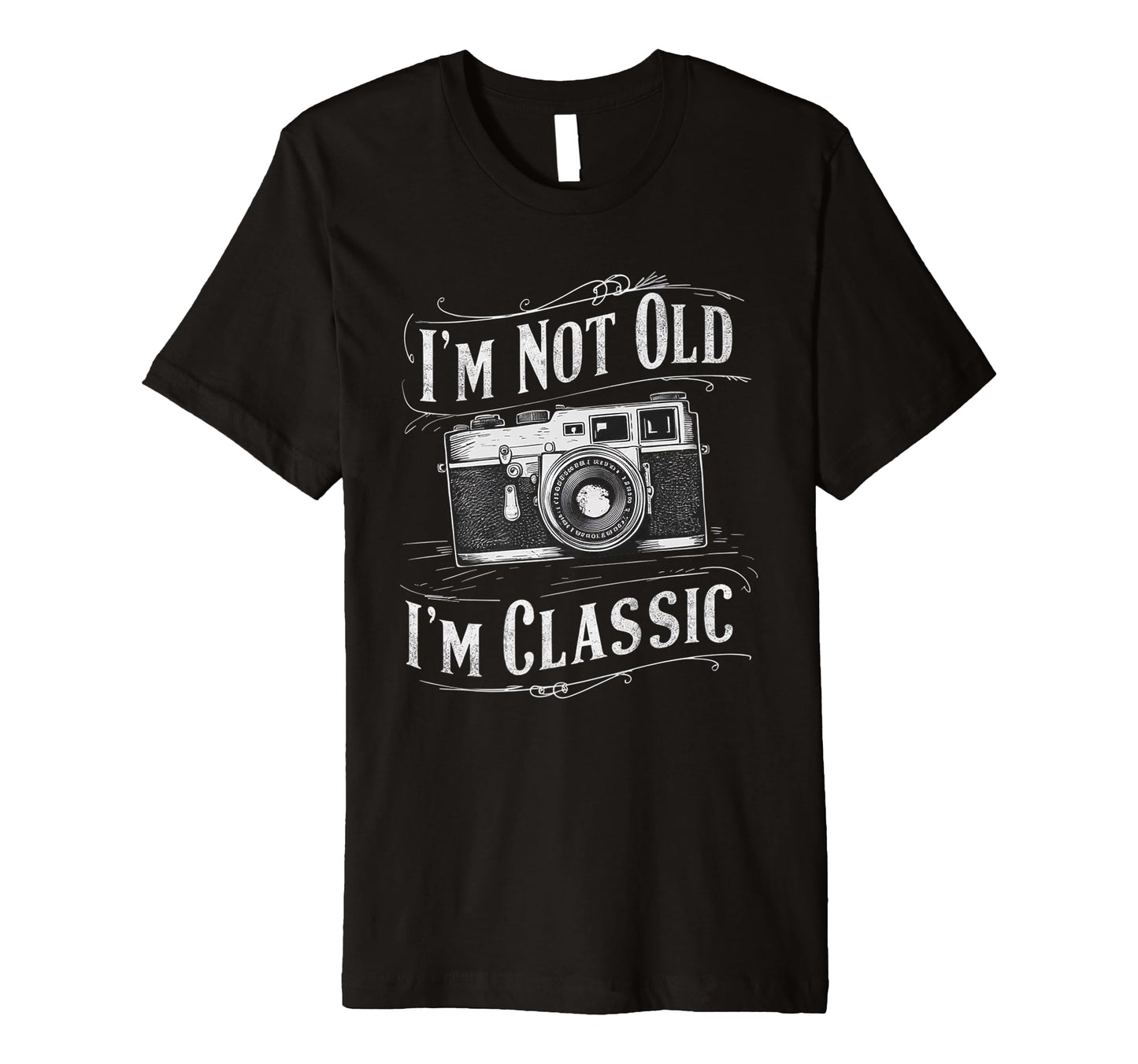 Camera Im Not Old Im Nostalgia T-Shirt - Unique Graphic Men Women - T-Shirt, Sweatshirt, Hoodie