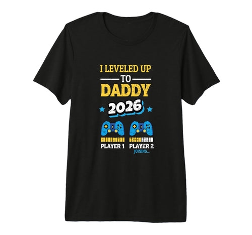New Dad Fathers Day Leveled Up To T-Shirt - Streetwear Style for Adults - T-Shirt, Sweatshirt, Hoodie
