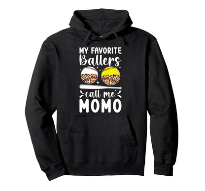 My Favorite Ballers Call Me Momo Hoodie - Fun Novelty Design Men Women - T-Shirt, Sweatshirt, Hoodie