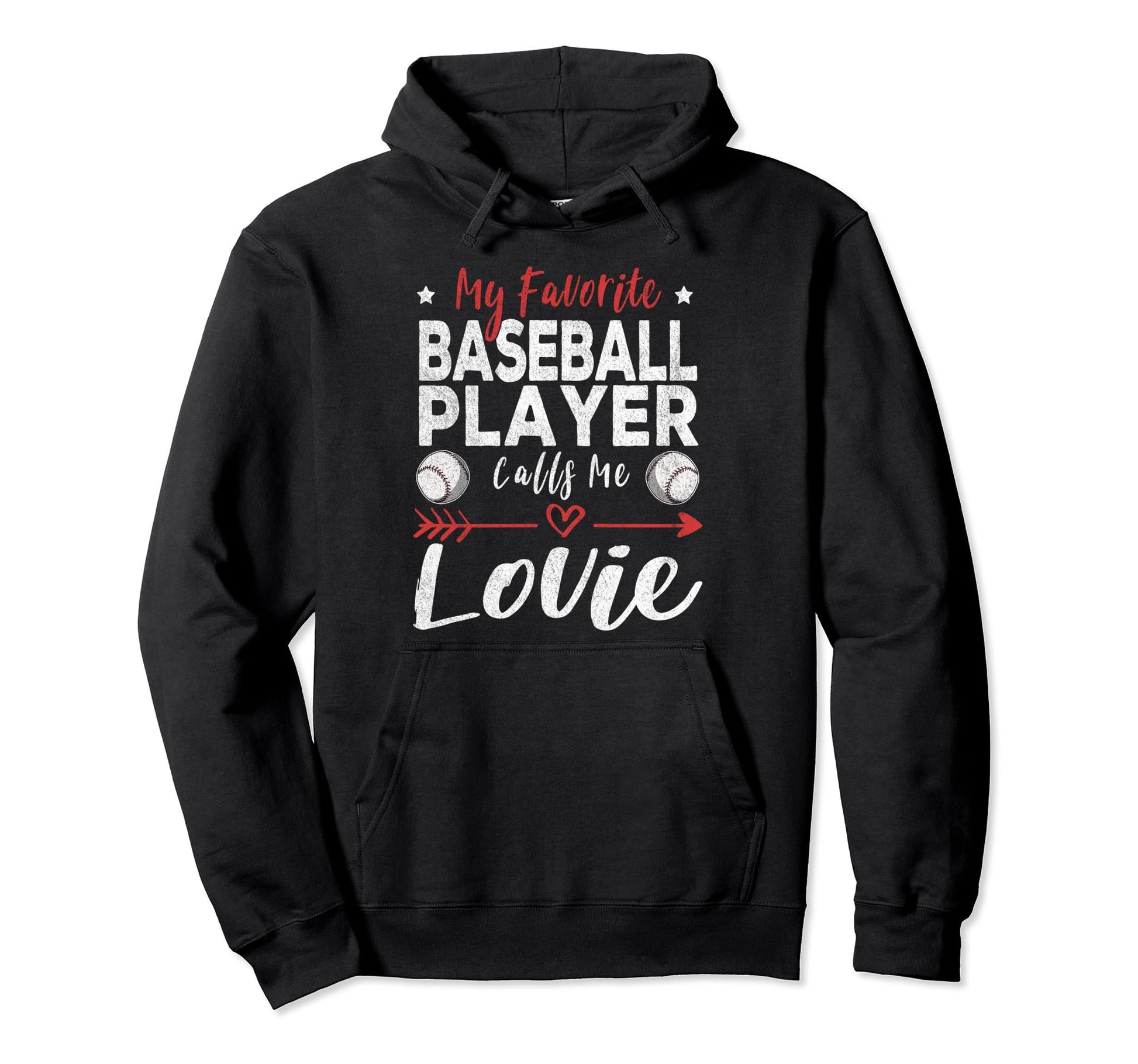 My Favorite Baseball Player Calls Me Lovie Hoodie - Novelty Apparel Unisex - T-Shirt, Sweatshirt, Hoodie