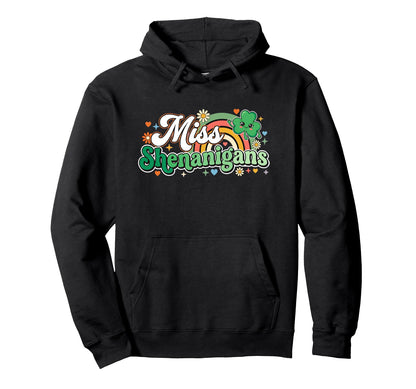 Miss Shenanigans St Patricks Day Hoodie - Minimalist Print Men Women - T-Shirt, Sweatshirt, Hoodie