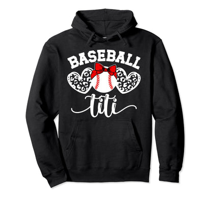 Baseball Titi Hearts Aunt Titi Baseball Hoodie - Streetwear Style Unisex - T-Shirt, Sweatshirt, Hoodie