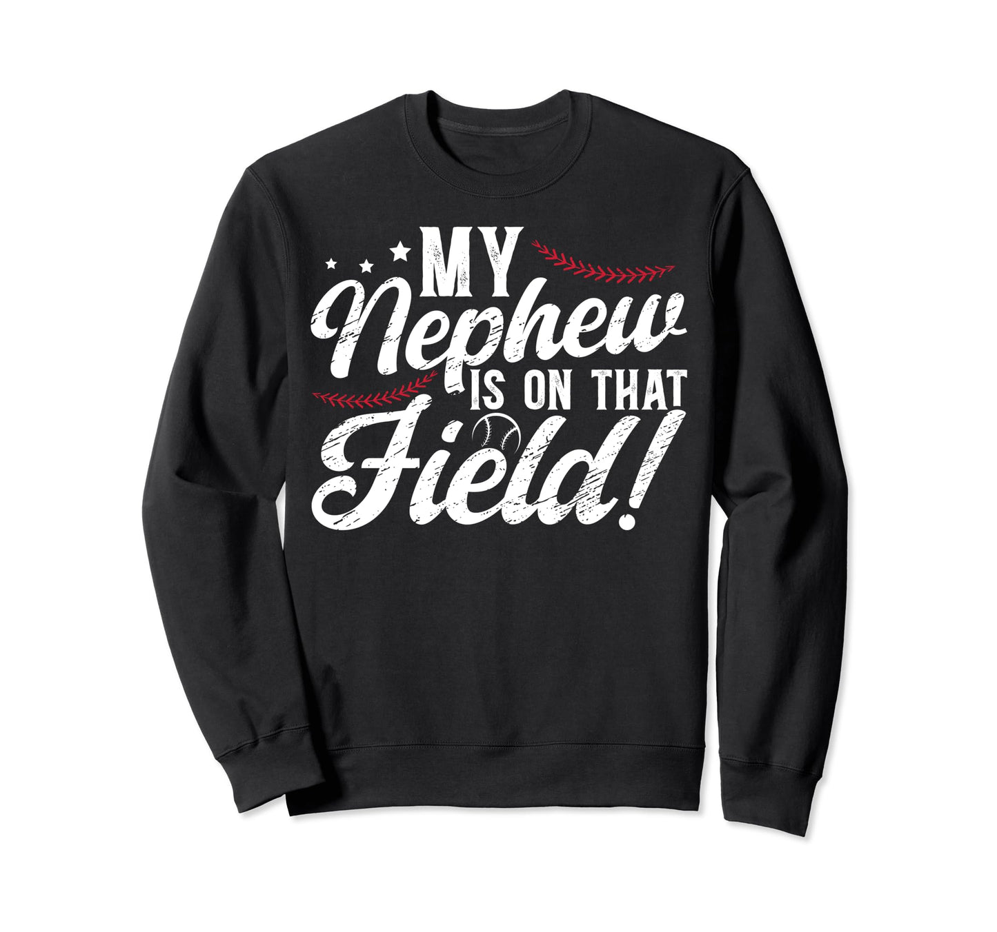 That Field Baseball Uncle Baseball Sweatshirt - Aesthetic Graphic Unisex - T-Shirt, Sweatshirt, Hoodie