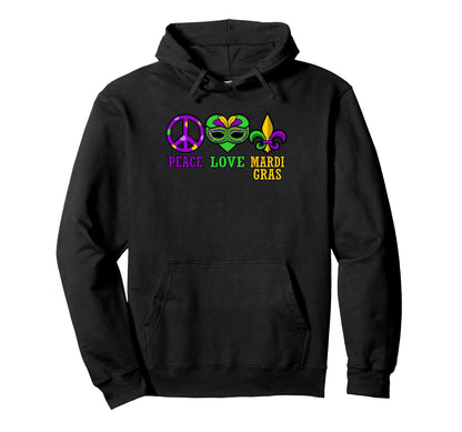 Peace Love Mardi Gras Party Holiday Hoodie - Minimalist Print Unisex - T-Shirt, Sweatshirt, Hoodie