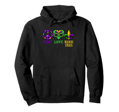 Peace Love Mardi Gras Party Holiday Hoodie - Minimalist Print Unisex - T-Shirt, Sweatshirt, Hoodie