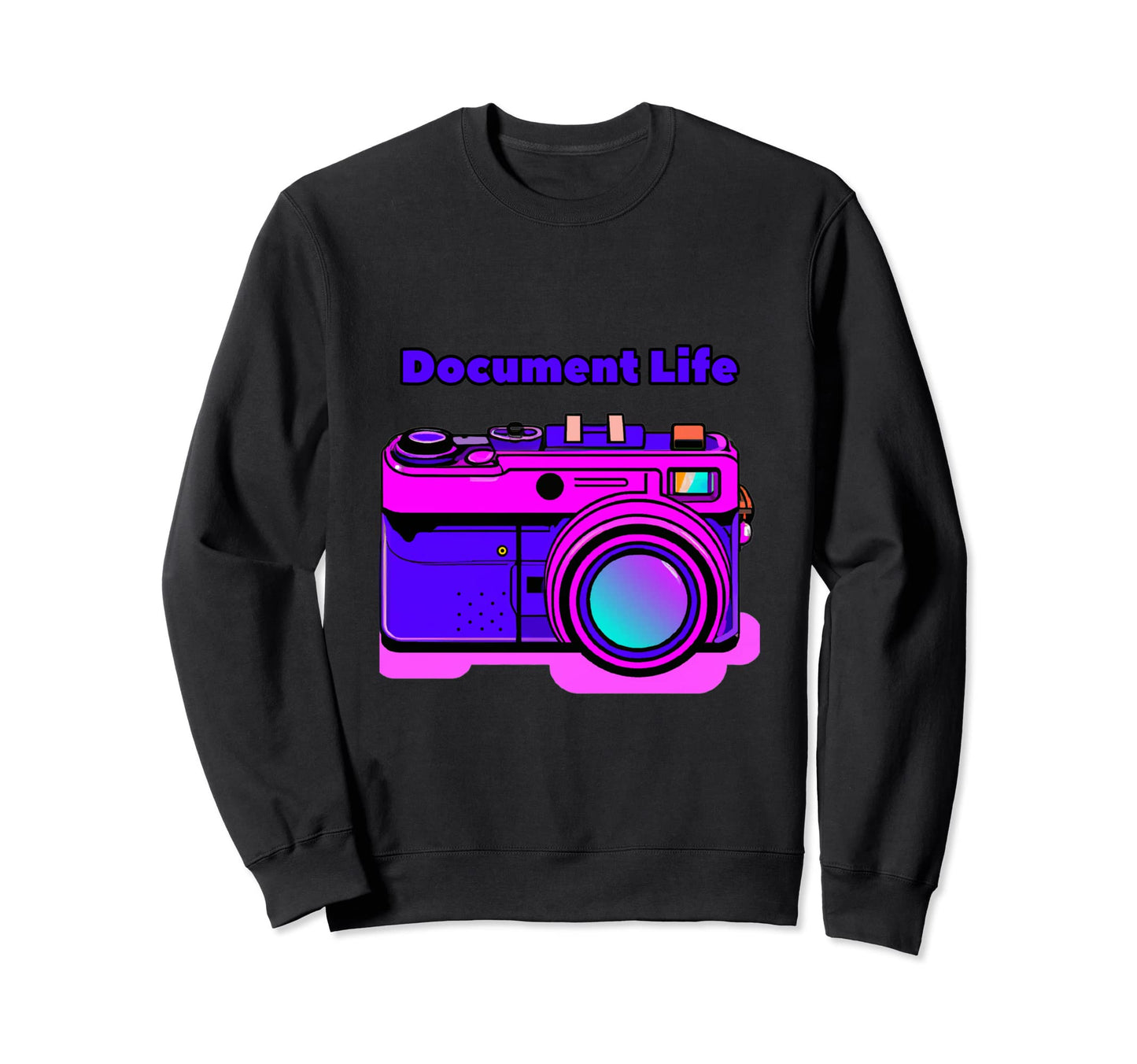 Document Life Camera Photography Sweatshirt - Novelty Apparel for Adults - T-Shirt, Sweatshirt, Hoodie