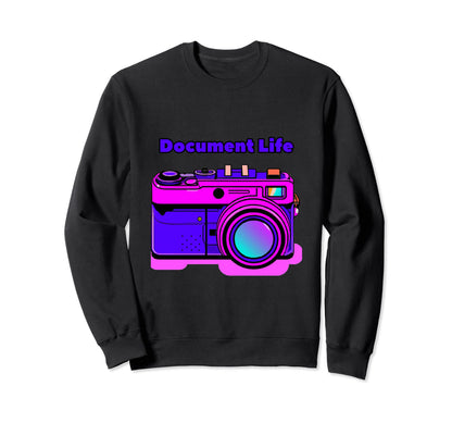Document Life Camera Photography Sweatshirt - Novelty Apparel for Adults - T-Shirt, Sweatshirt, Hoodie