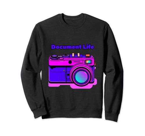 Document Life Camera Photography Sweatshirt - Novelty Apparel for Adults - T-Shirt, Sweatshirt, Hoodie