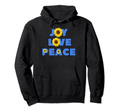 Joy Love Peace Sunflowers Hoodie - Minimalist Print Unisex - T-Shirt, Sweatshirt, Hoodie