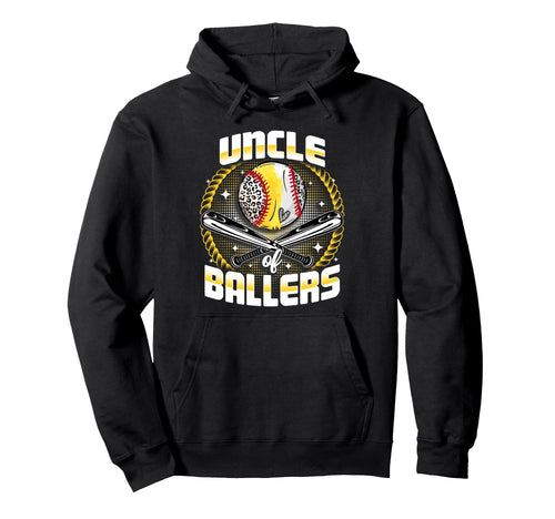 Baseball Softball Uncle Ballers Hoodie - Streetwear Style Men Women - T-Shirt, Sweatshirt, Hoodie