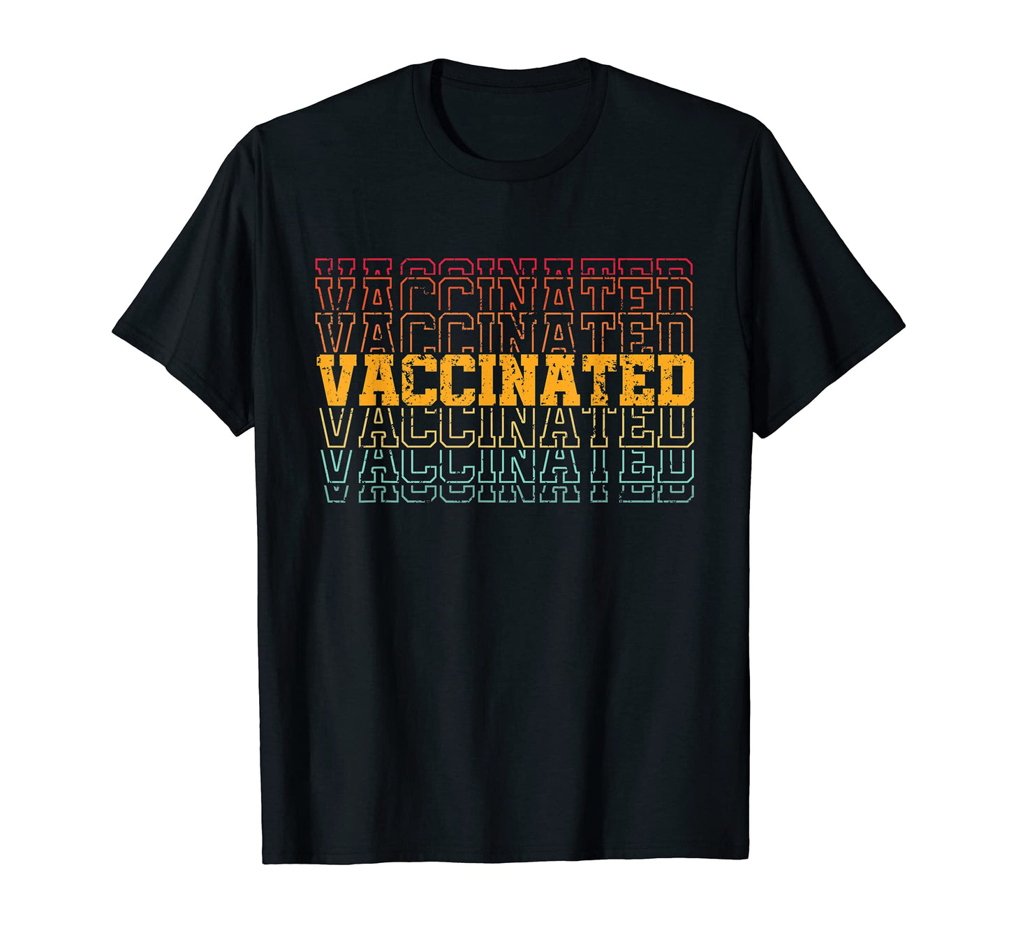 Vaccinated 2021 Rainbow T-Shirt - Trendy Graphic Men Women - T-Shirt, Sweatshirt, Hoodie