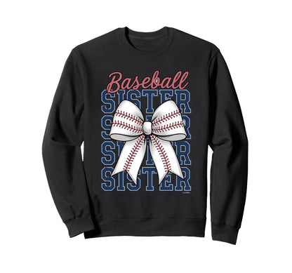 Baseball Sister Coquette Bow Sweatshirt - Fun Novelty Design Men Women - T-Shirt, Sweatshirt, Hoodie
