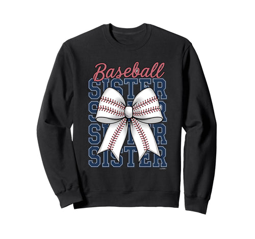 Baseball Sister Coquette Bow Sweatshirt - Fun Novelty Design Men Women - T-Shirt, Sweatshirt, Hoodie