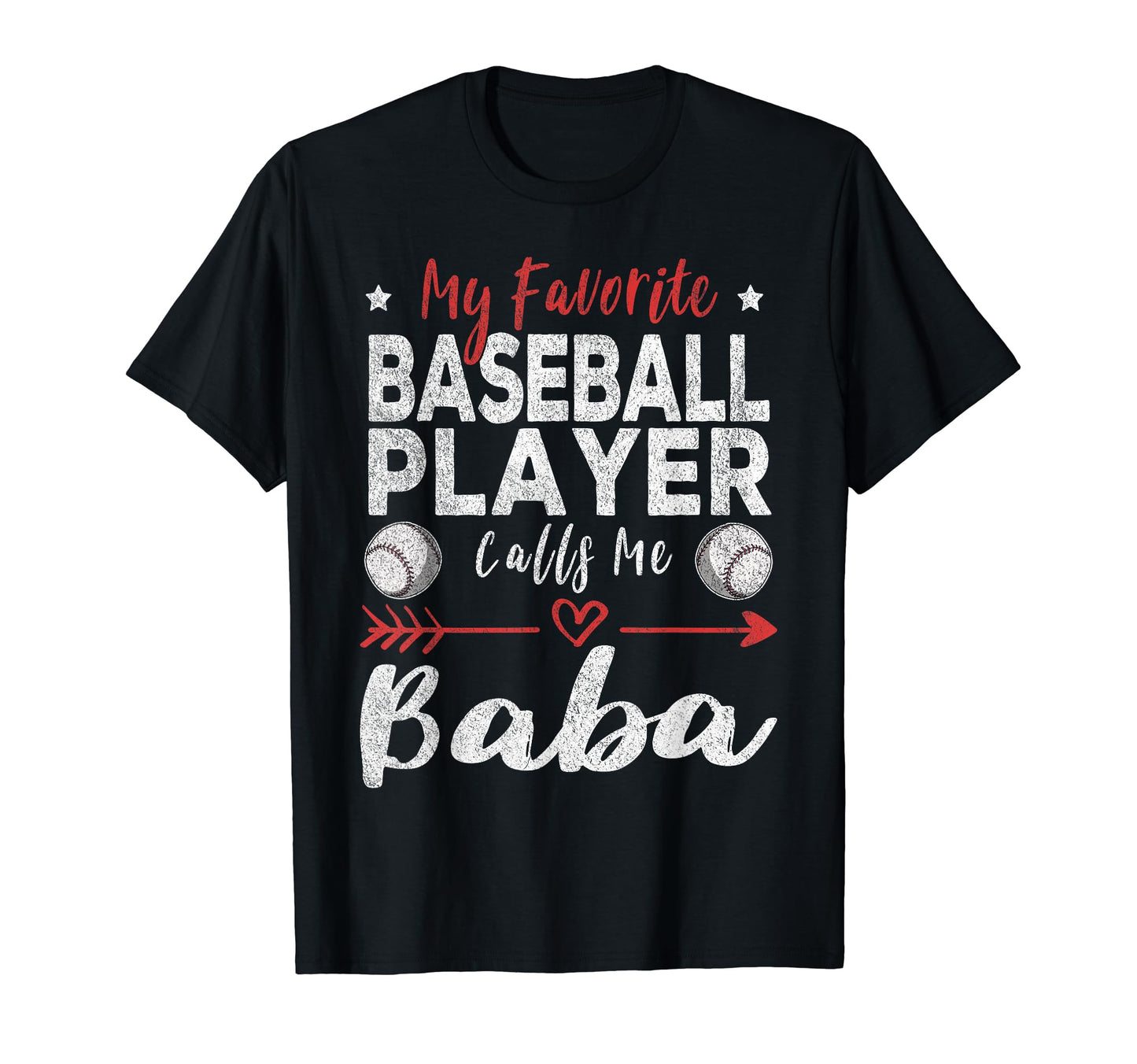 My Favorite Baseball Player Calls Me T-Shirt - Casual Everyday Wear Unisex - T-Shirt, Sweatshirt, Hoodie