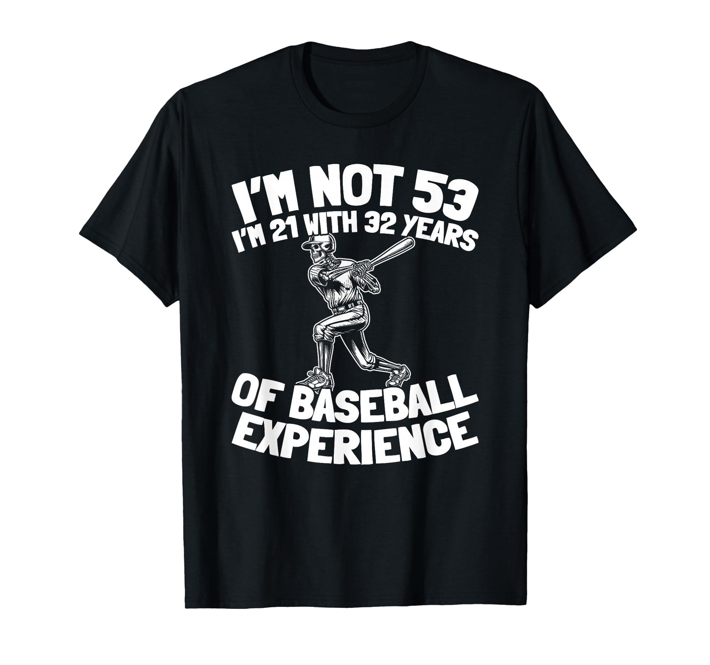 53 Years Old Baseballer Sport Team T-Shirt - Fun Novelty Design for Adults - T-Shirt, Sweatshirt, Hoodie