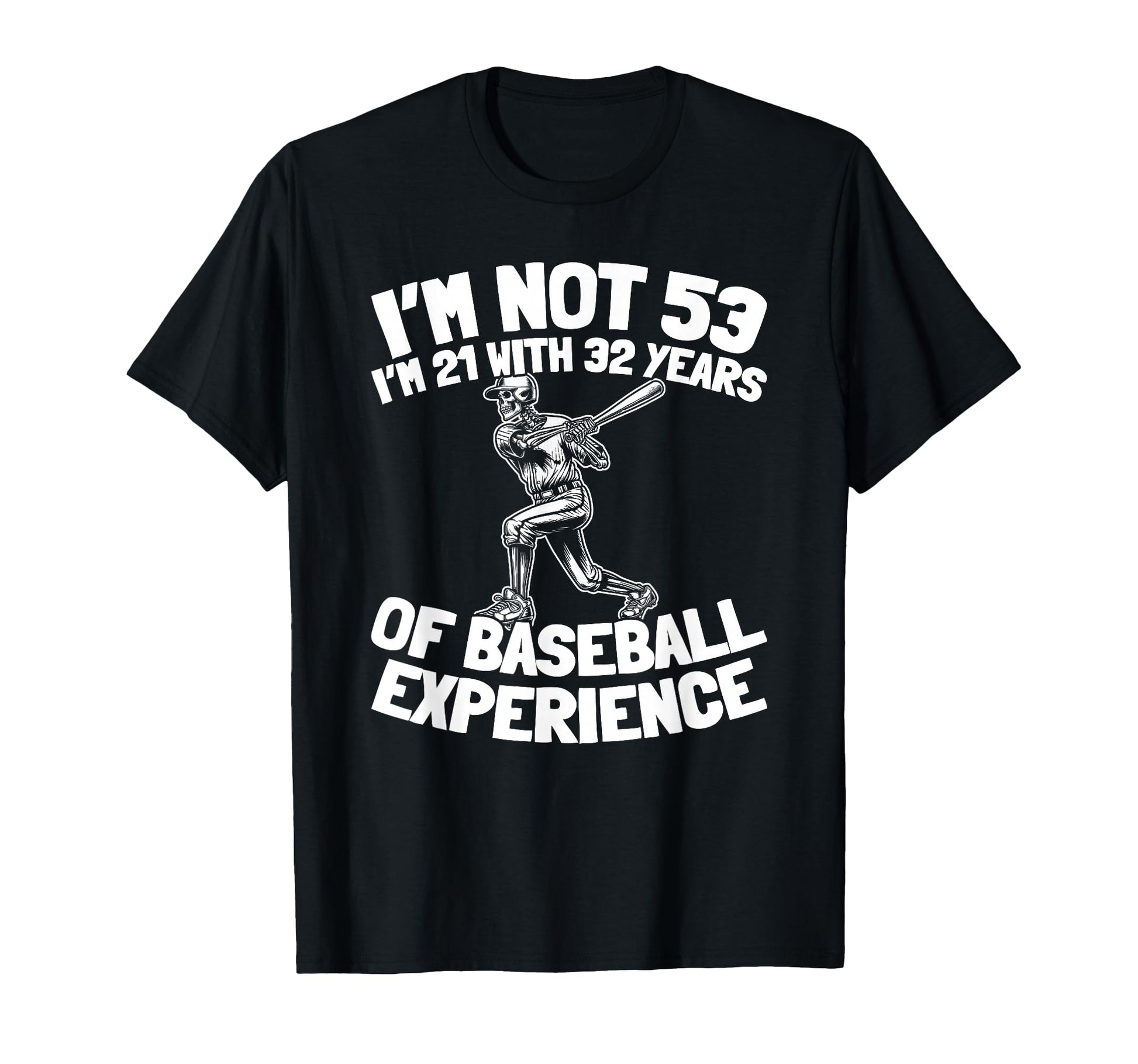 53 Years Old Baseballer Sport Team T-Shirt - Fun Novelty Design for Adults - T-Shirt, Sweatshirt, Hoodie
