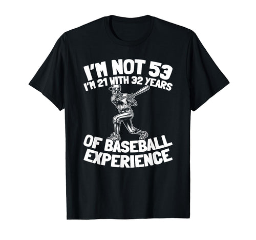 53 Years Old Baseballer Sport Team T-Shirt - Fun Novelty Design for Adults - T-Shirt, Sweatshirt, Hoodie