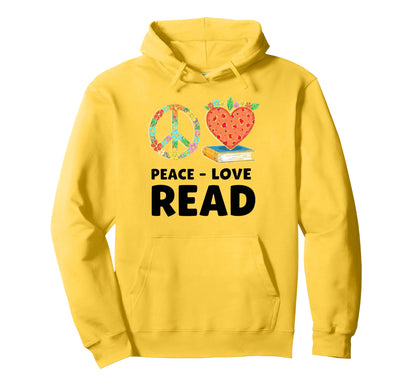 Book And Reading Loves Peace Love Read Hoodie - Streetwear Style Men Women - T-Shirt, Sweatshirt, Hoodie