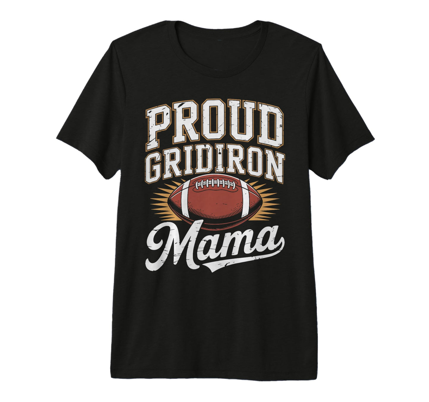 Gridiron Mama Game Day Football Mom T-Shirt - Novelty Apparel for Adults - T-Shirt, Sweatshirt, Hoodie