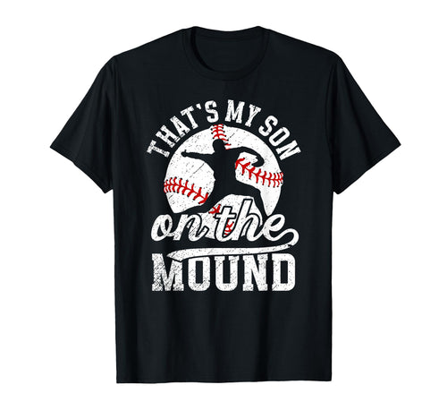 Thats My Son Baseball Pitcher Mom T-Shirt - Streetwear Style Men Women - T-Shirt, Sweatshirt, Hoodie