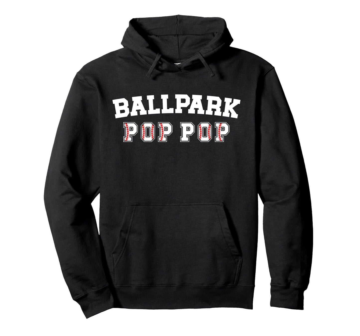 Ballpark Pop Pop Baseball Pop Pop Hoodie - Trendy Graphic for Adults - T-Shirt, Sweatshirt, Hoodie