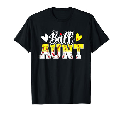Ball Aunt Baseball Softball Aunt T-Shirt - Novelty Apparel for Adults - T-Shirt, Sweatshirt, Hoodie