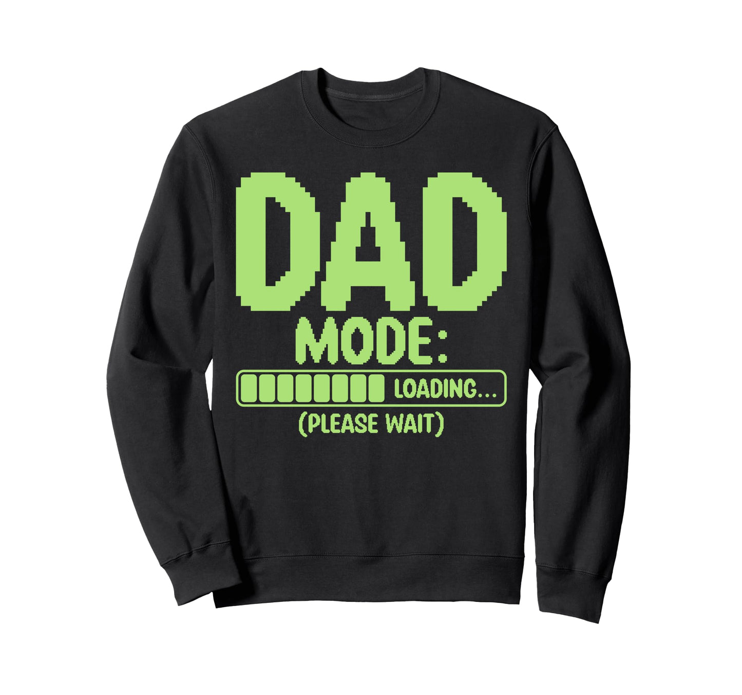 Funny Dad Mode Loading New Dad Sweatshirt - Minimalist Print for Adults - T-Shirt, Sweatshirt, Hoodie