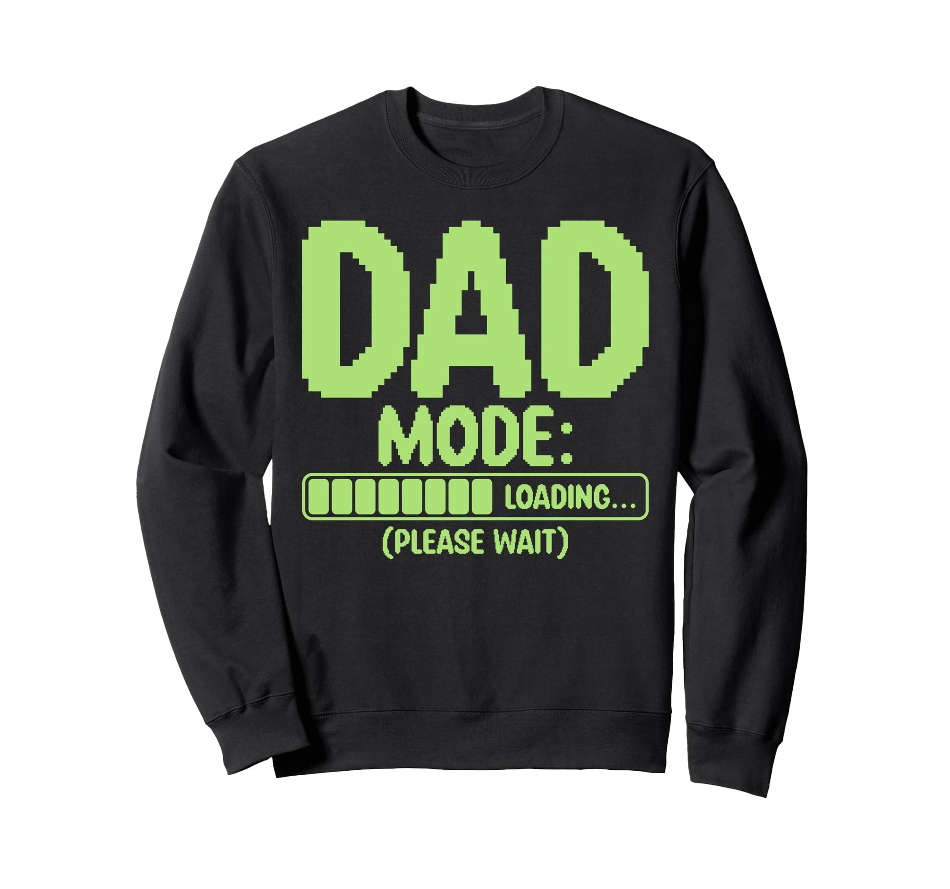 Funny Dad Mode Loading New Dad Sweatshirt - Minimalist Print for Adults - T-Shirt, Sweatshirt, Hoodie