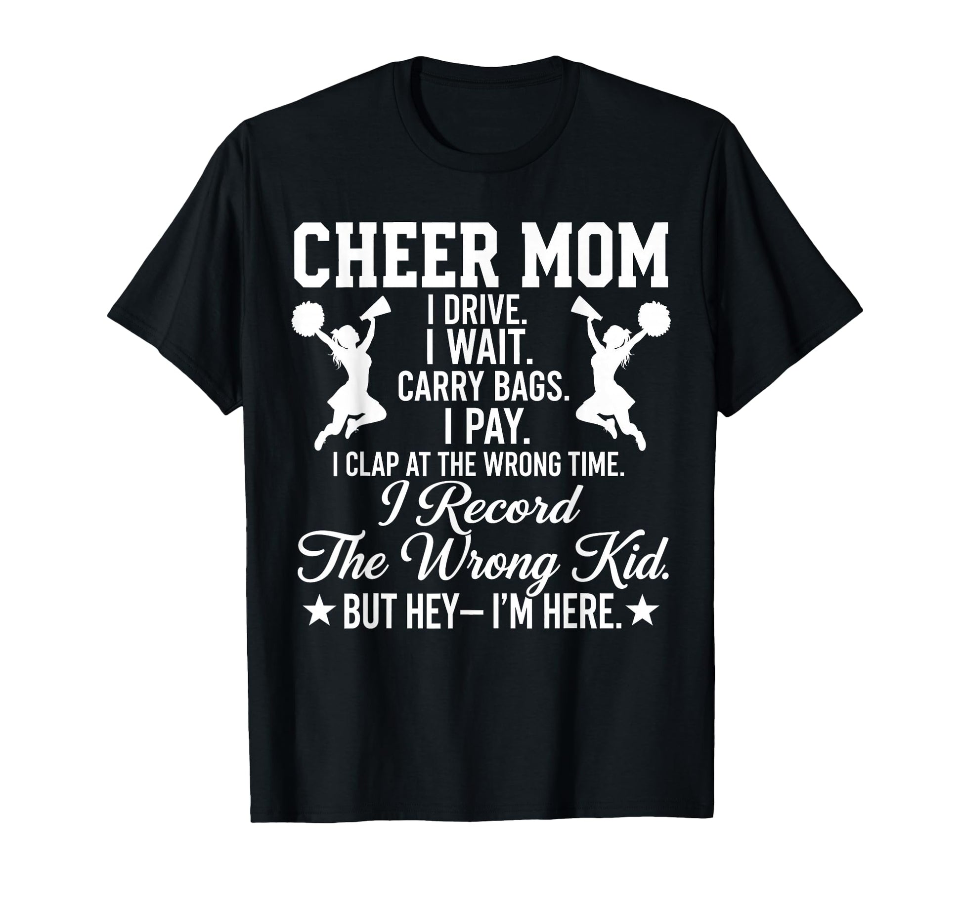 Cheer Mom Funny Mothers Day T-Shirt - Unique Graphic for Adults - T-Shirt, Sweatshirt, Hoodie