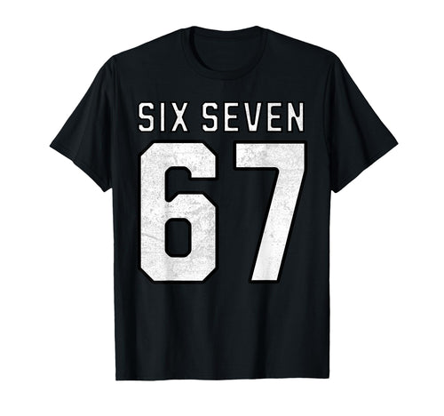 67 Meme Funny Six Seven Athletic Varsity 6 T-Shirt - Graphic Print Unisex - T-Shirt, Sweatshirt, Hoodie